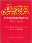 Adrian Doff, Christopher Jones, Keith Mitchell - Meanings into Words - Student's Book [antikvár]
