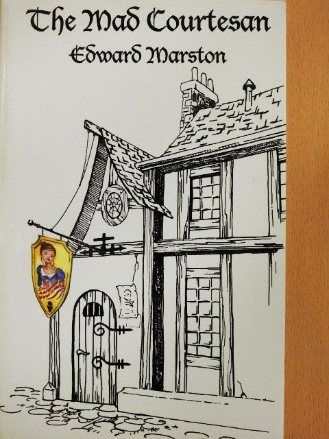 Edward Marston - The Mad Courtesan [antikvár]