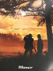 Blaser - Trigger your Passion [antikvár]