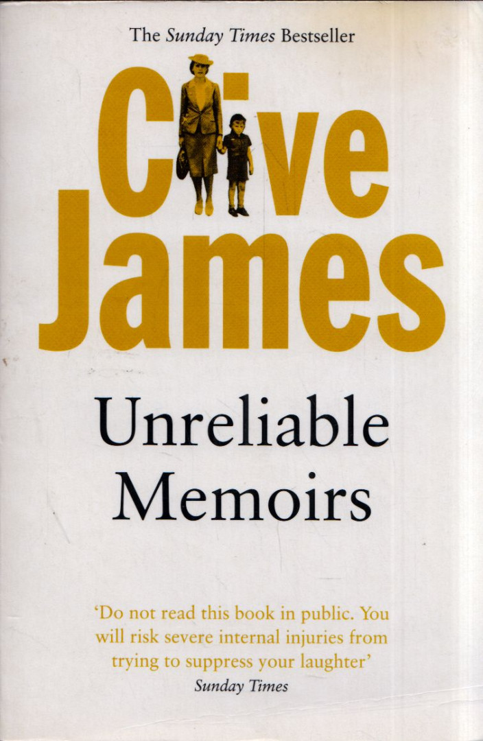 JAMES, CLIVE - Unreliable Memoirs [antikvár]