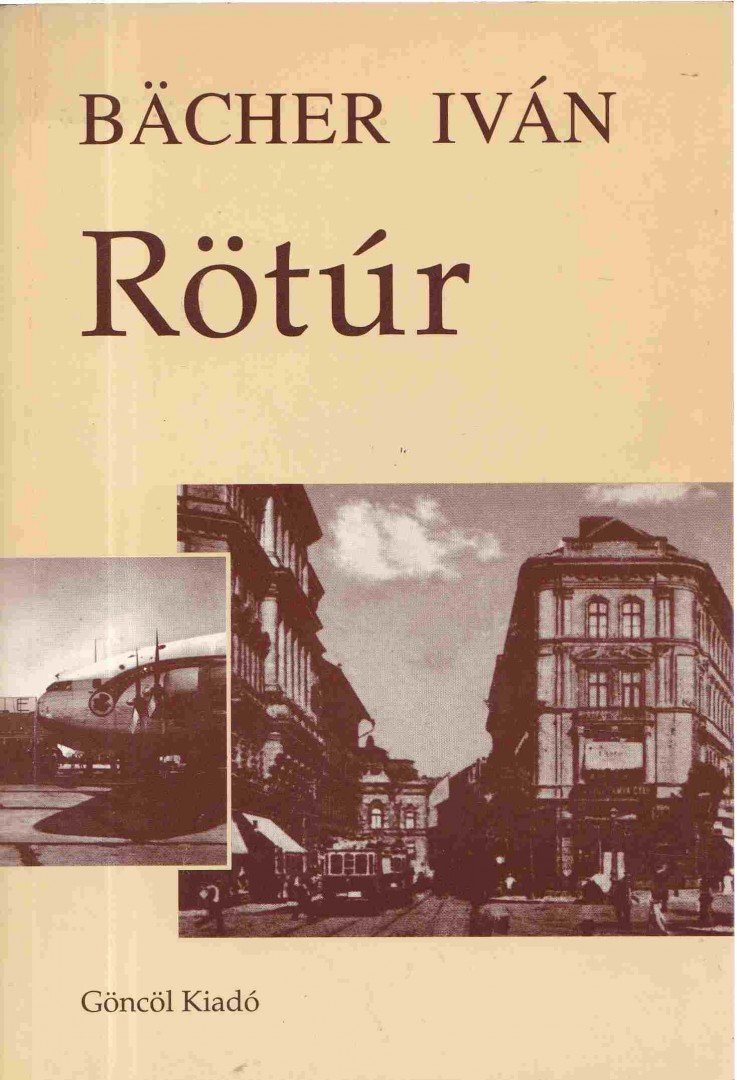 Bächer Iván - Rötúr [antikvár]