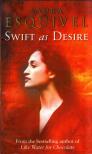 ESQUIVEL, LAURA - Swift as Desire [antikvár]