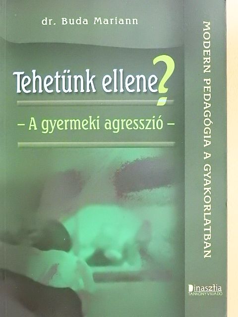 Dr. Buda Mariann - Tehetünk ellene? [antikvár]