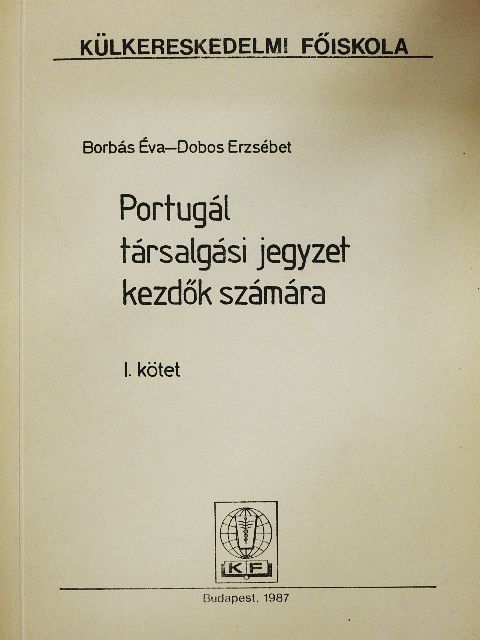 Borbás Éva - Portugál társalgási jegyzet kezdők számára I. [antikvár]