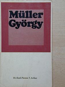 Pierson T. Arthur - Müller György [antikvár]