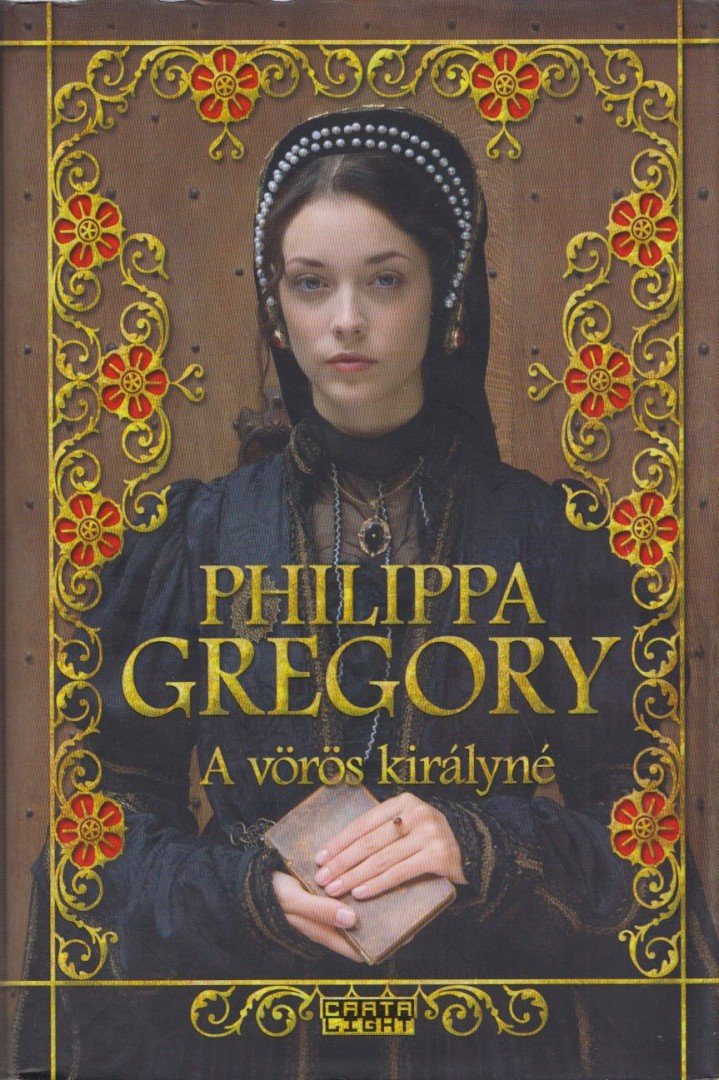 Philippa Gregory - A vörös királyné [antikvár]