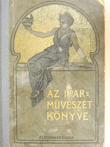 Csányi Károly - Az iparművészet könyve III. [antikvár]