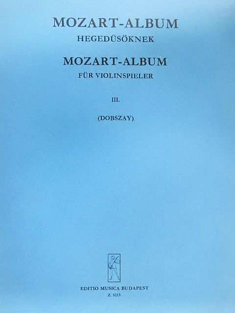 Wolfgang Amadeus Mozart - Mozart-album hegedűsöknek III. [antikvár]