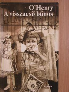 O'Henry - A visszaeső bűnös [antikvár]