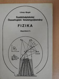 Bogár Péter - Szakközépiskolai összefoglaló feladatgyűjtemény - Fizika - Megoldások II. [antikvár]