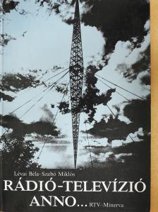 Lévai Béla - Rádió-televízió anno... (dedikált példány) [antikvár]