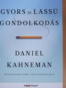 Daniel Kahneman - Gyors és lassú gondolkodás [antikvár]