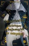 Mackenzie, Lee - Úriemberek kézikönyve: a bujaságtól az erényekig [antikvár]