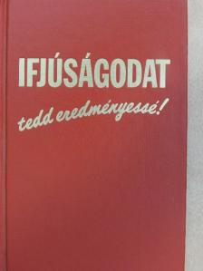Ifjúságodat tedd eredményessé! [antikvár]