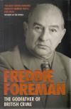 Freddie Foreman - Freddie Foreman: The Godfather of British Crime [antikvár]