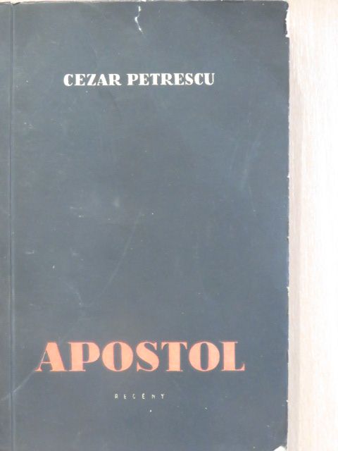 Cezar Petrescu - Apostol [antikvár]