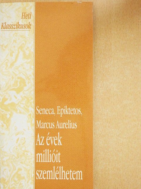 Epiktétosz - Az évek millióit szemlélhetem [antikvár]