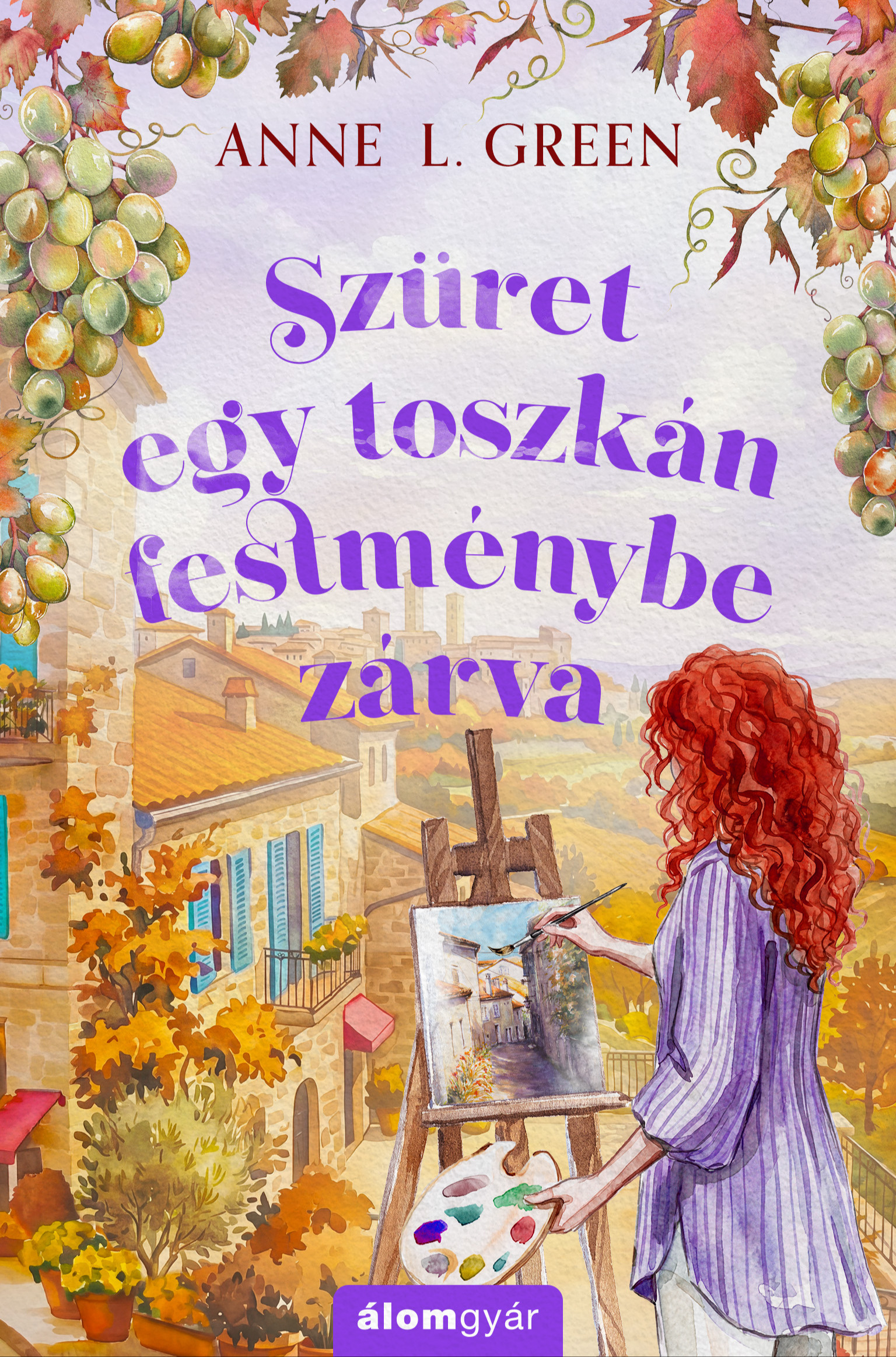 Anne L. Green - Szüret egy toszkán festménybe zárva [eKönyv: epub, mobi]