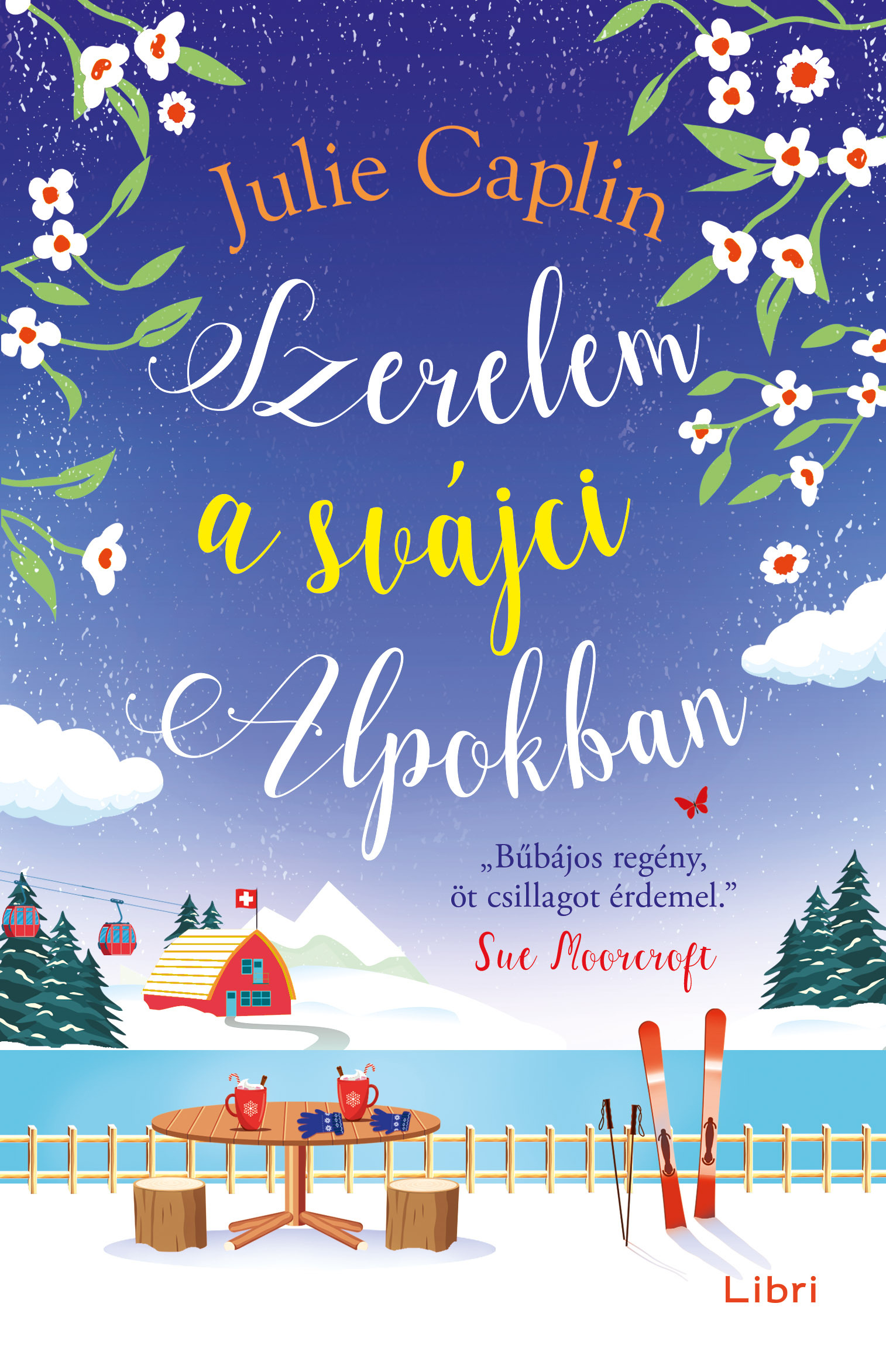 Julie Caplin - Szerelem a svájci Alpokban [eKönyv: epub, mobi]