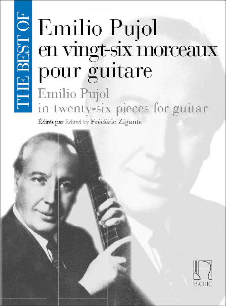 PUJOL, EMILIO - THE BEST OF EMILIO PUJOL IN TWENTY-SIX PIECES FOR GUITAR