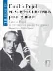 PUJOL, EMILIO - THE BEST OF EMILIO PUJOL IN TWENTY-SIX PIECES FOR GUITAR
