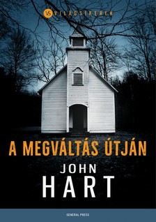 John Hart - A megváltás útján [eKönyv: epub, mobi]