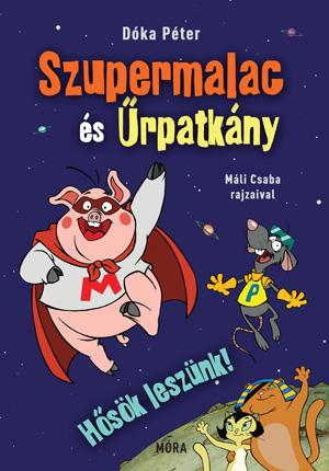 Dóka Péter - Hősök leszünk!