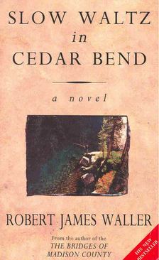 Slow Waltz in Cedar Bend [antikvár]