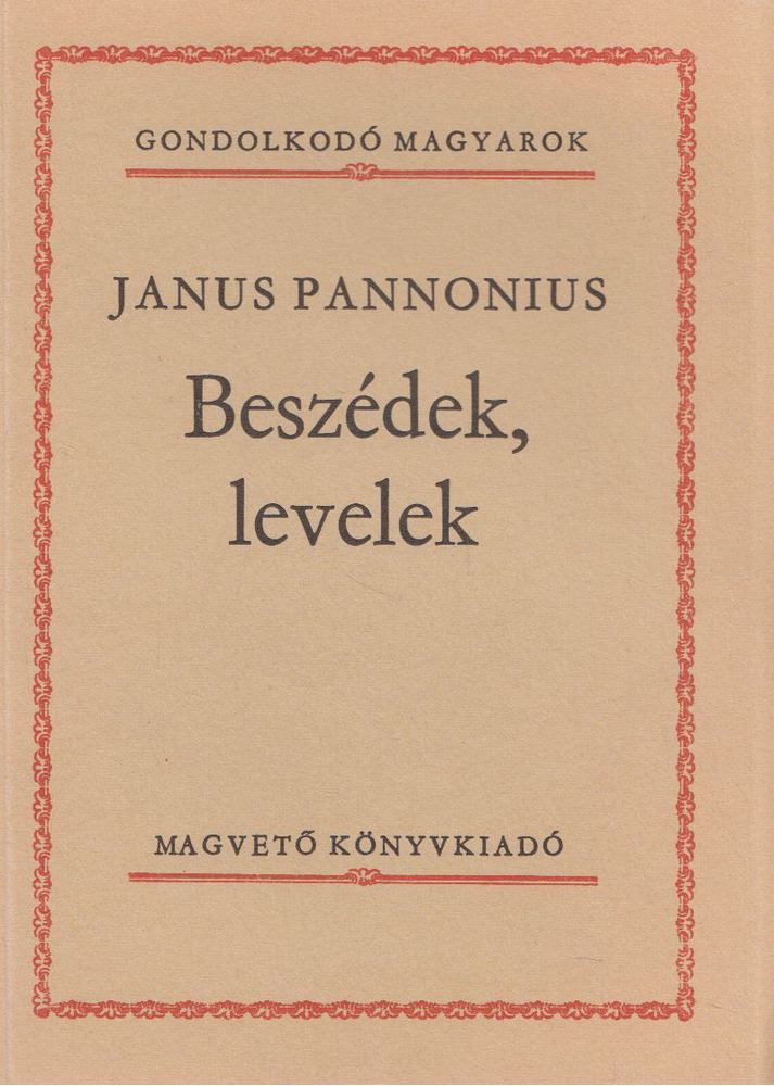 JANUS PANNONIUS - Beszédek, levelek [antikvár]