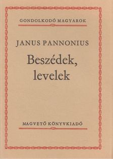 JANUS PANNONIUS - Beszédek, levelek [antikvár]
