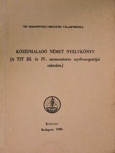 Dr. Fülei-Szántó Endre - Középhaladó német nyelvkönyv [antikvár]