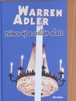 Warren Adler - Nincs új a csillár alatt [antikvár]
