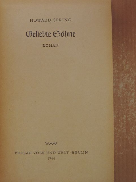 Howard Spring - Geliebte Söhne [antikvár]