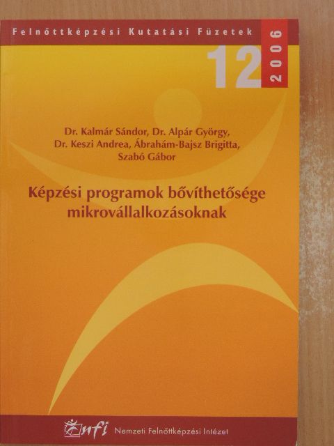 Ábrahám-Bajsz Brigitta - Képzési programok bővíthetősége mikrovállalkozásoknak [antikvár]