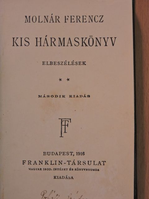 Molnár Ferencz - Kis hármaskönyv II. [antikvár]