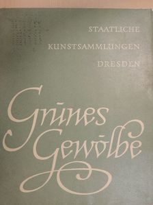 Grünes Gewölbe [antikvár]