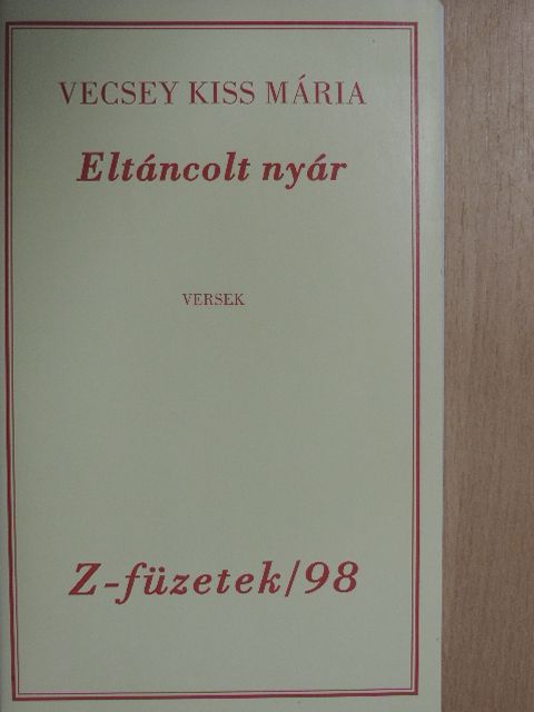 Vecsey Kiss Mária - Eltáncolt nyár [antikvár]