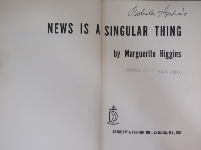 Marguerite Higgins - News is a Singular Thing [antikvár]
