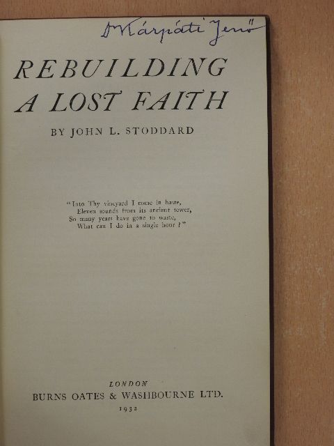 John L. Stoddard - Rebuilding a lost faith [antikvár]