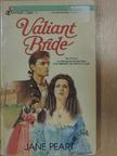 Jane Peart - Valiant Bride [antikvár]