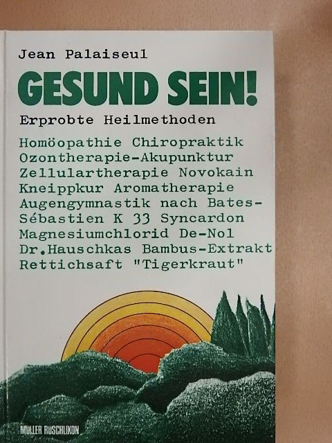 Jean Palaiseul - Gesund sein! [antikvár]