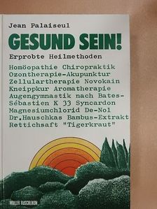 Jean Palaiseul - Gesund sein! [antikvár]