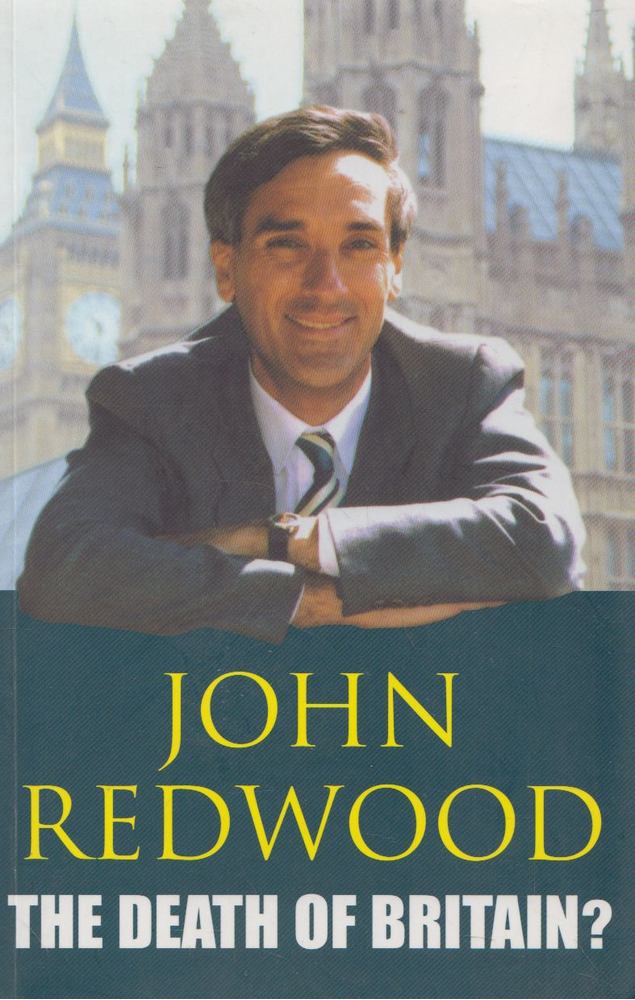 John Redwood - The Death of Britain? [antikvár]