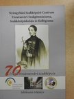 70 éves a tiszavasvári szakképzés [antikvár]