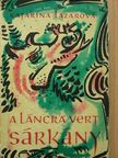 Katarína Lazarová - A láncra vert sárkány [antikvár]