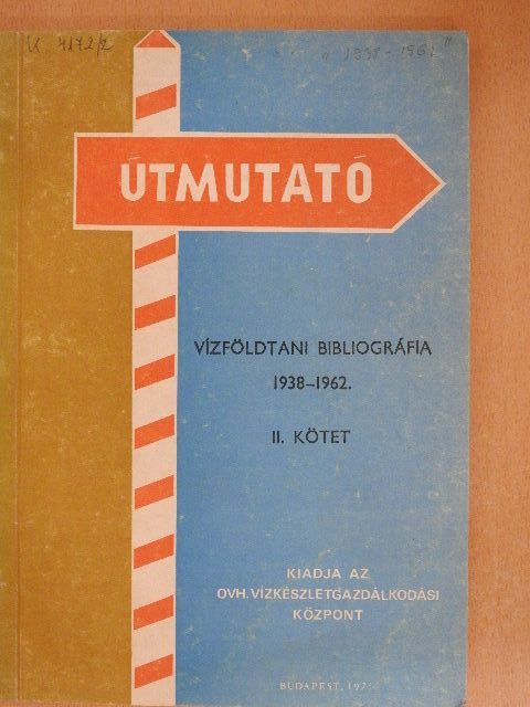 Somlai Ferenc - Vízföldtani bibliográfia 1938-1962. II. [antikvár]
