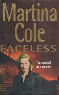 Martina Cole - Faceless [antikvár]