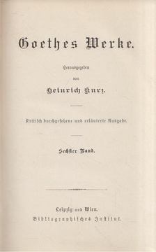 Heinrich Kurz - Goethes Werke Sechster Band [antikvár]