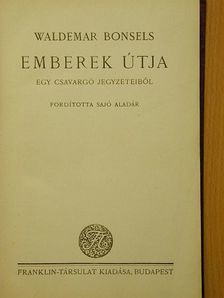 Waldemar Bonsels - Emberek útja [antikvár]