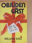 William Katz - Objuden Gäst [antikvár]